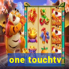 one touchtv